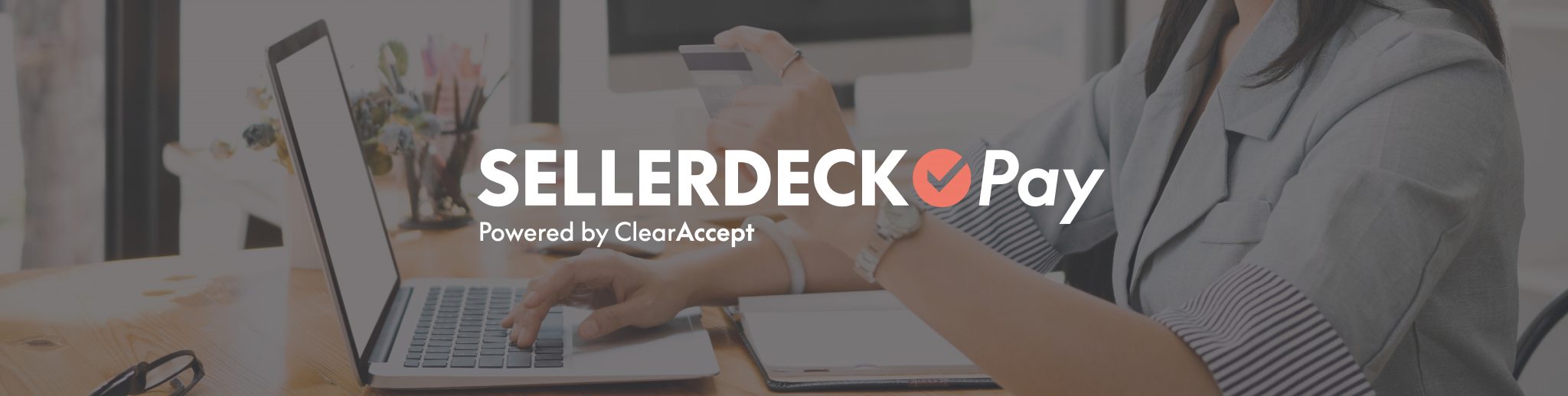 SellerdeckPay by ClearAccept